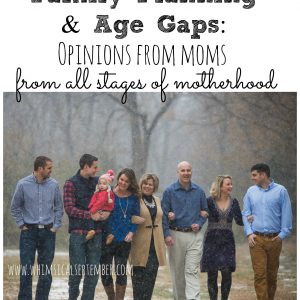 Family Planning & Age Gaps: What’s Best?