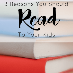 Three Reasons You Should Read to Your Kids