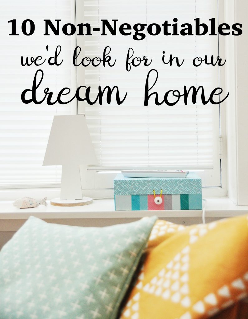 Dream Home Non-Negotiables
