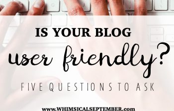 How to make your blog more user friendly: This article gives five questions to ask yourself about your blog that will help make it more user friendly.