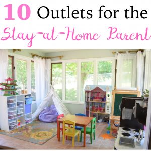 Outlets for Parents: Stay-At-Home Edition