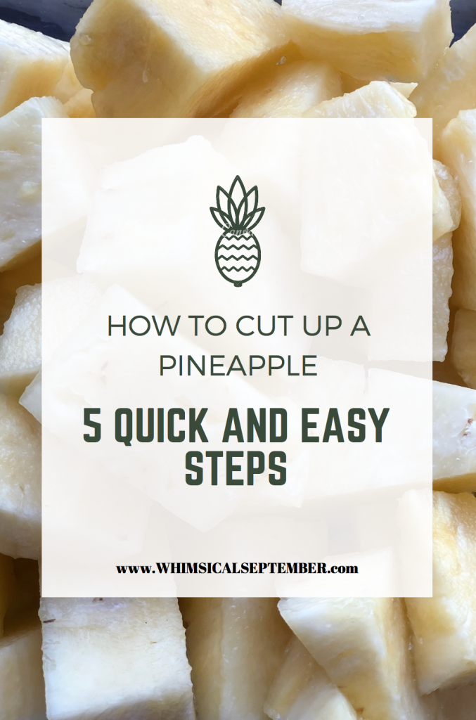How to cut up a pineapple: These five quick and easy steps will generate a big bowl of fresh, juicy pineapple for your family to munch on for days. This method was taught by a Costa Rican chef and taught during a cooking class. This tutorial will list all steps, tips, and pictures. Enjoy! WhimsicalSeptember.com