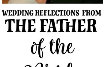 Wedding Reflections from The Father of the Bride